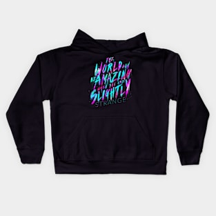 Slightly Strange Kids Hoodie